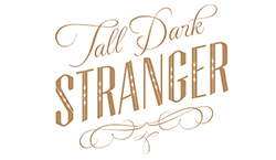 Tall Dark Stranger